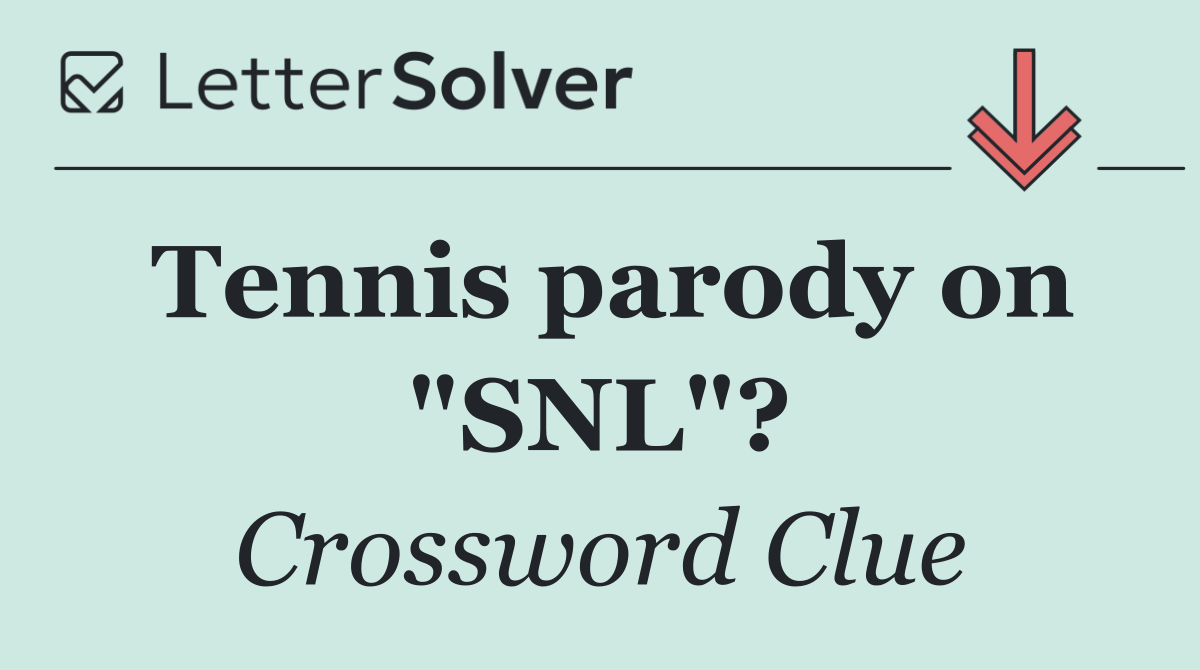 Tennis parody on "SNL"?