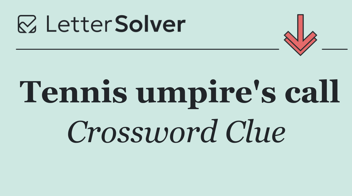 Tennis umpire's call