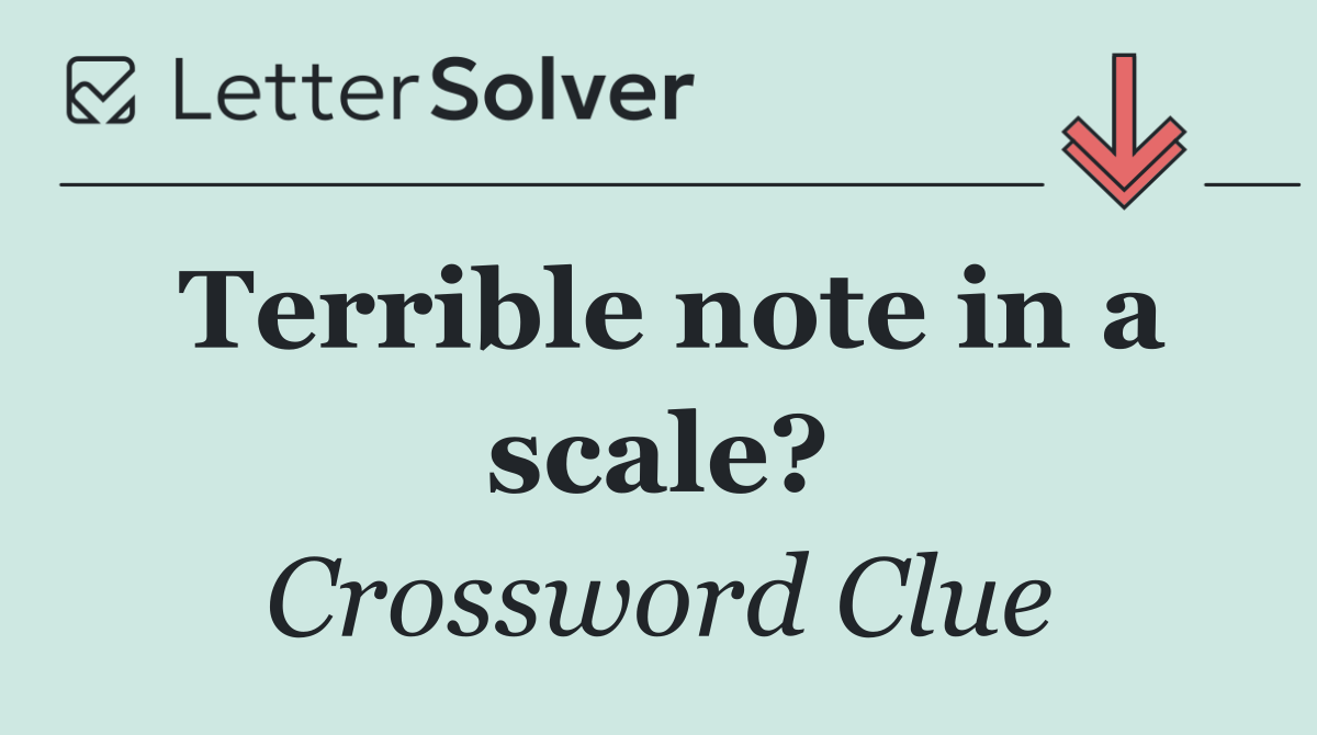 Terrible note in a scale?
