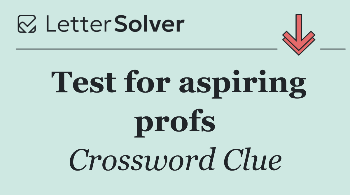 Test for aspiring profs