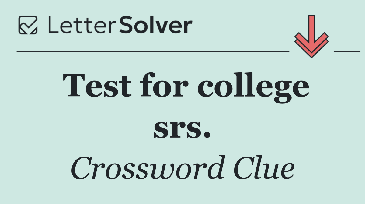 Test for college srs.