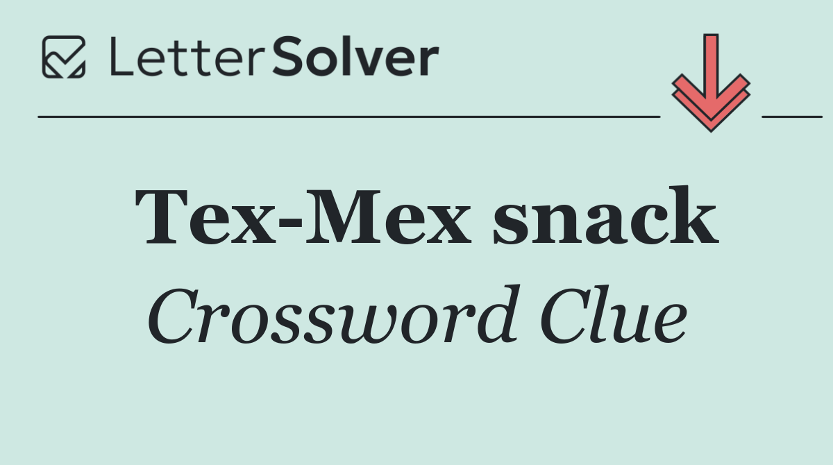 Tex Mex snack