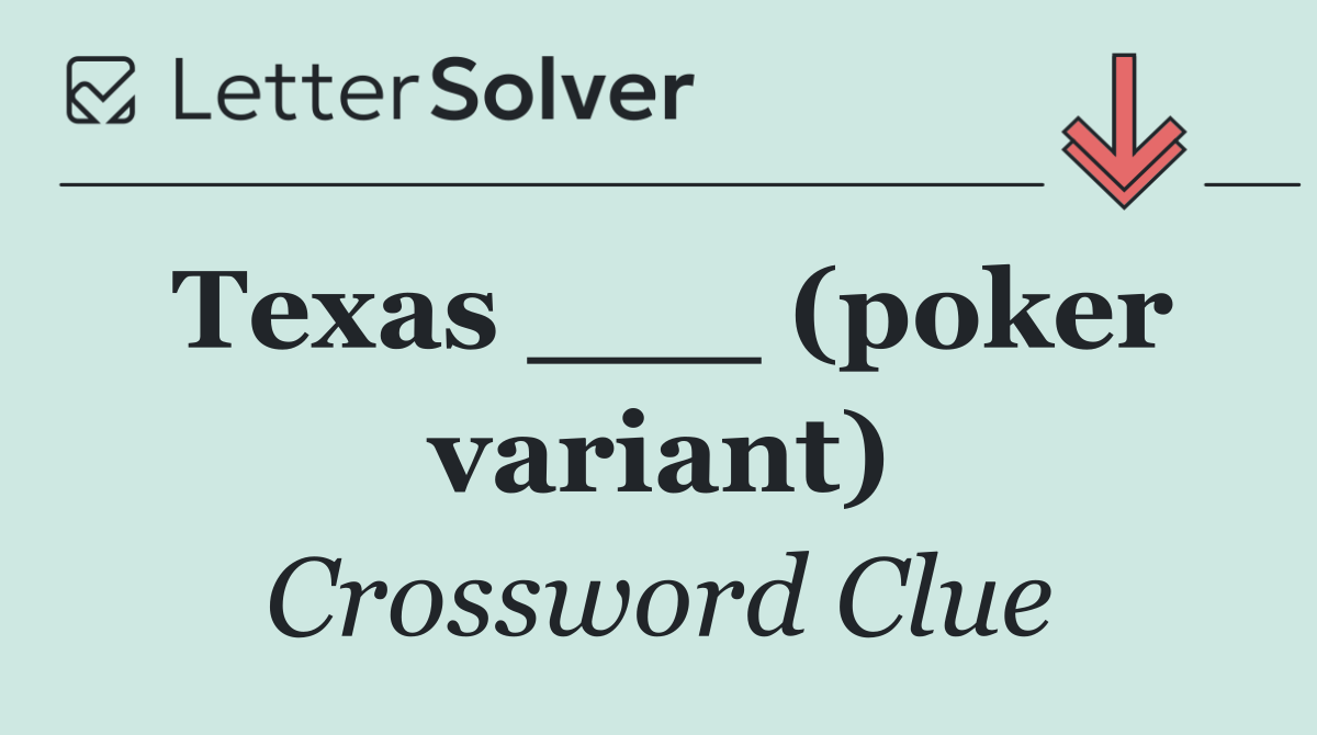 Texas ___ (poker variant)