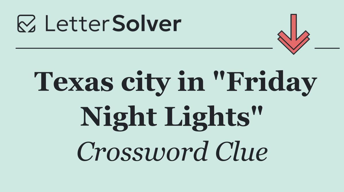 Texas city in "Friday Night Lights"