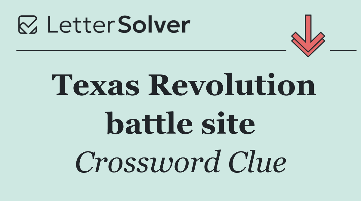 Texas Revolution battle site