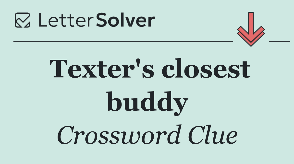 Texter's closest buddy