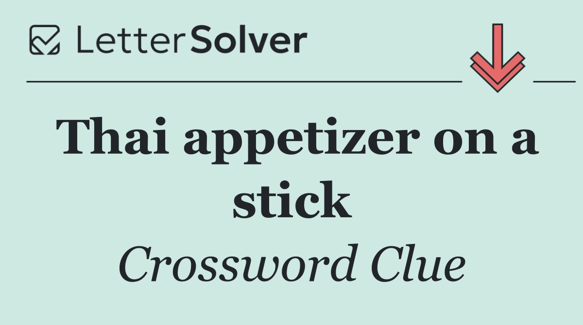 Thai appetizer on a stick