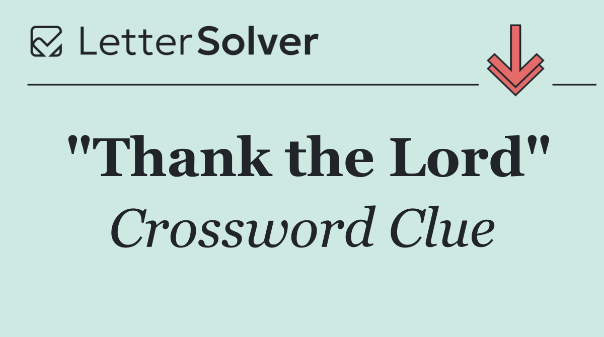 "Thank the Lord"