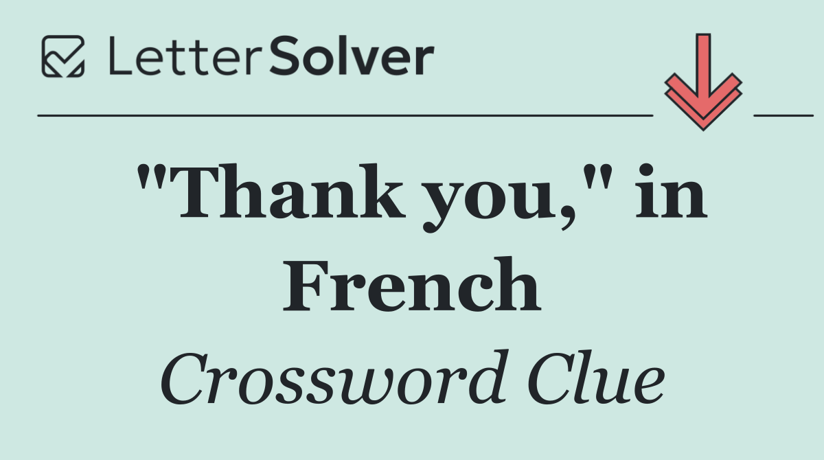 "Thank you," in French