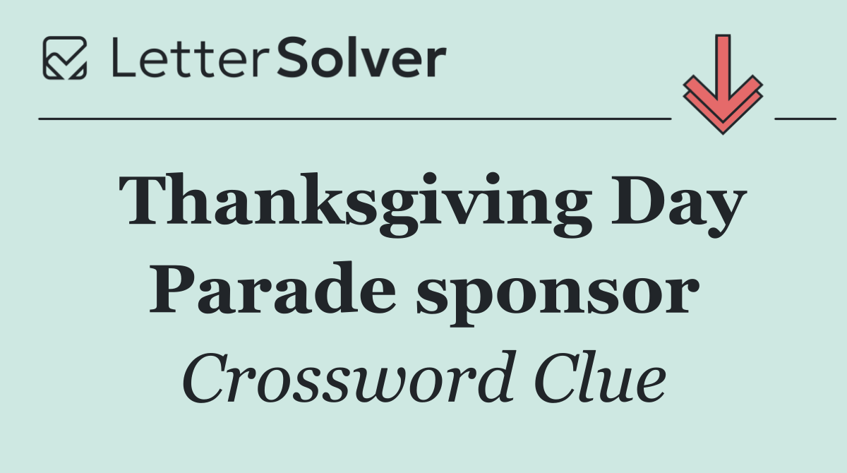Thanksgiving Day Parade sponsor