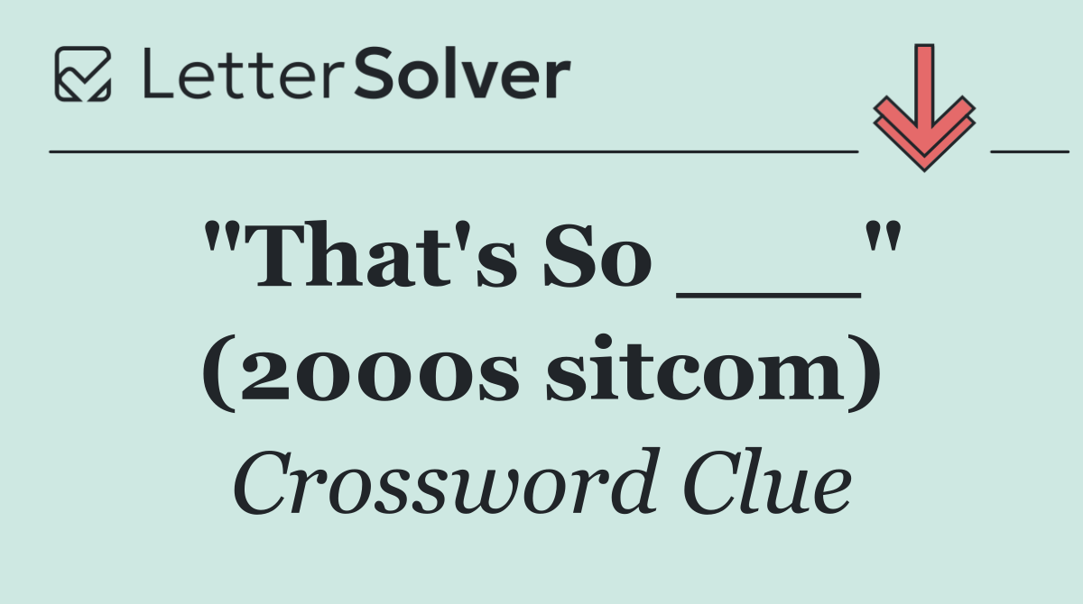 "That's So ___" (2000s sitcom)