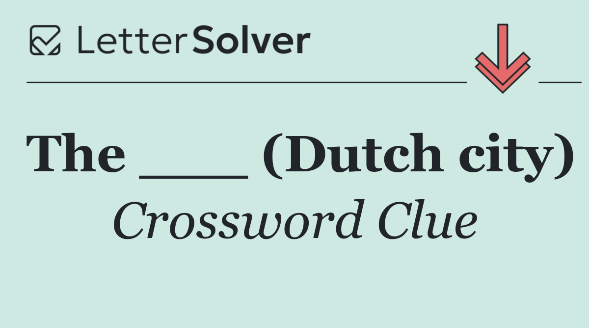 The ___ (Dutch city)