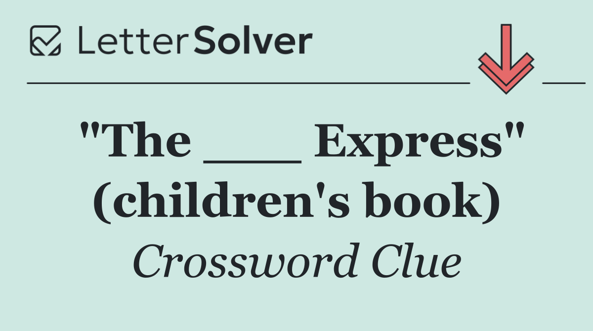 "The ___ Express" (children's book)