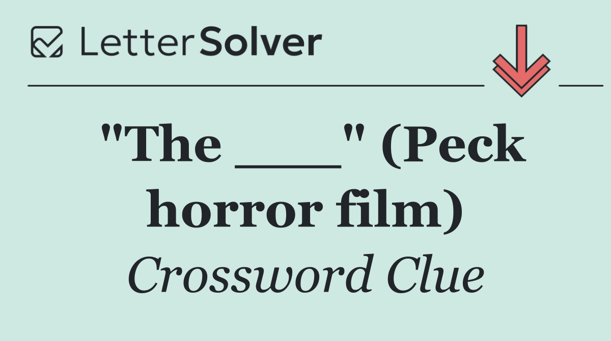 "The ___" (Peck horror film)