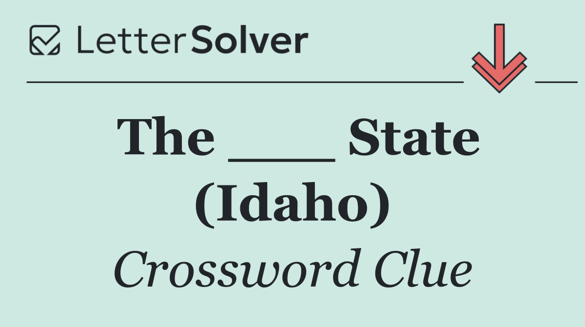 The ___ State (Idaho)