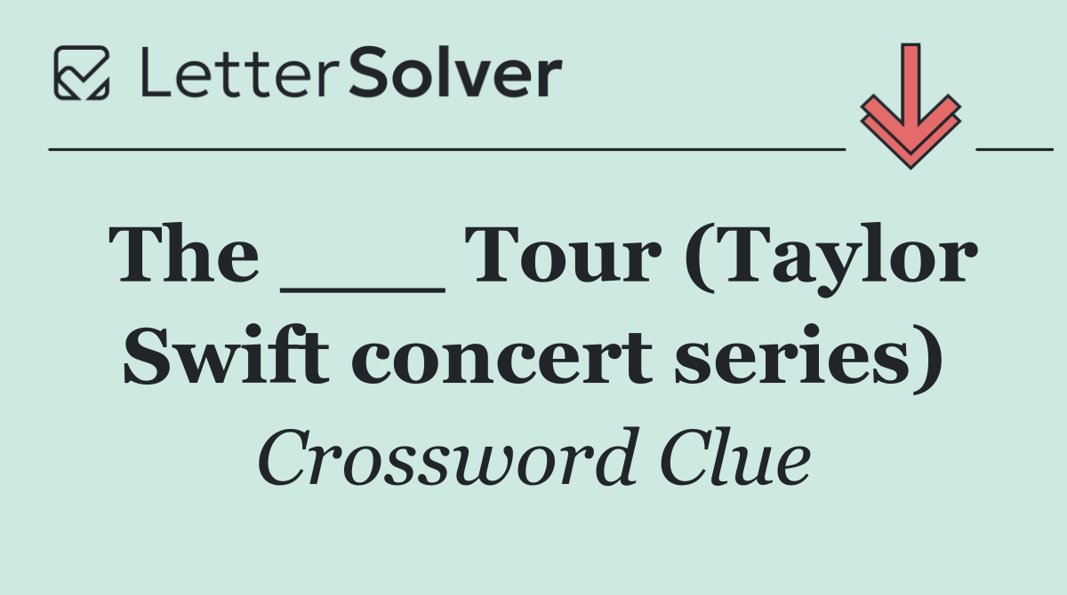 The ___ Tour (Taylor Swift concert series)