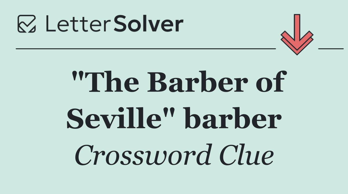 "The Barber of Seville" barber