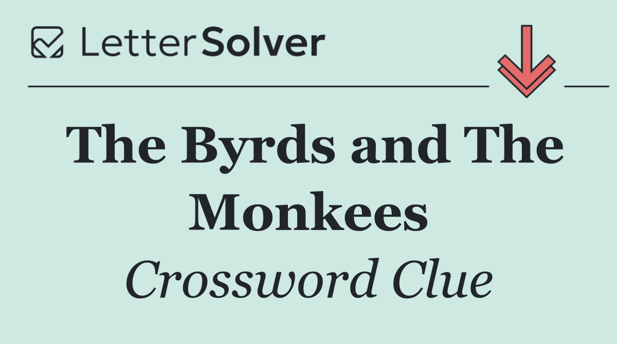 The Byrds and The Monkees