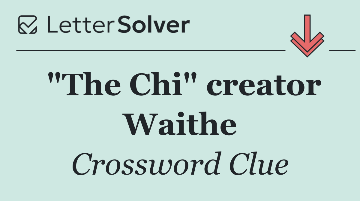 "The Chi" creator Waithe