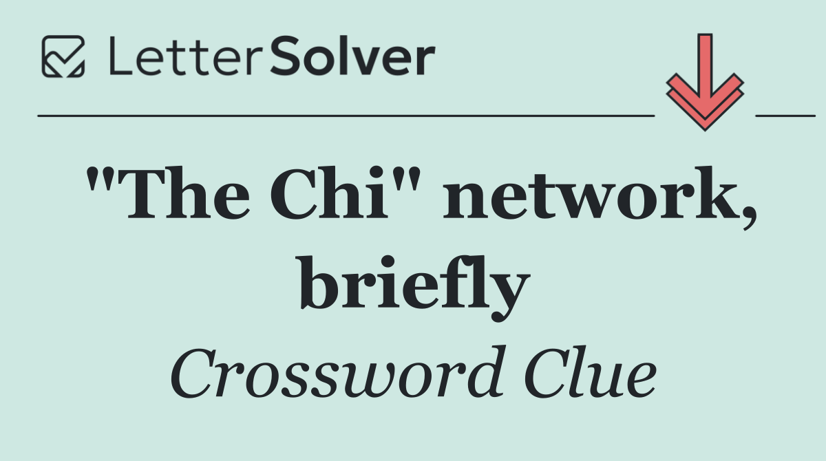 "The Chi" network, briefly