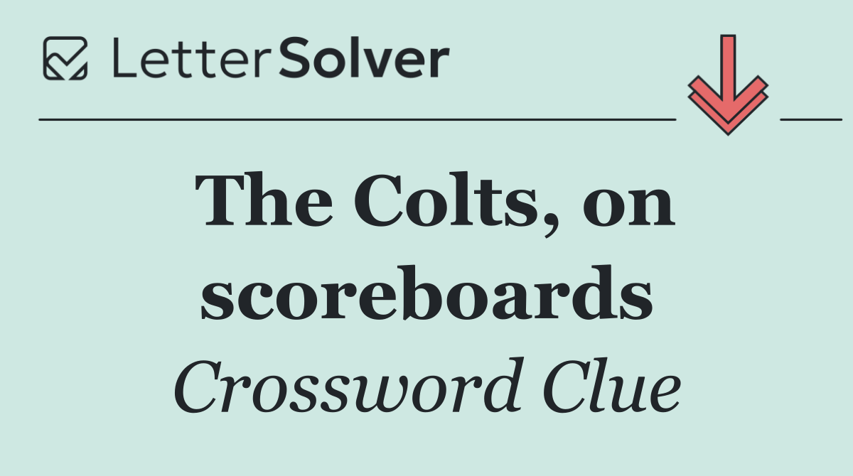 The Colts, on scoreboards
