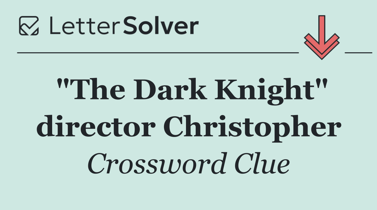 "The Dark Knight" director Christopher