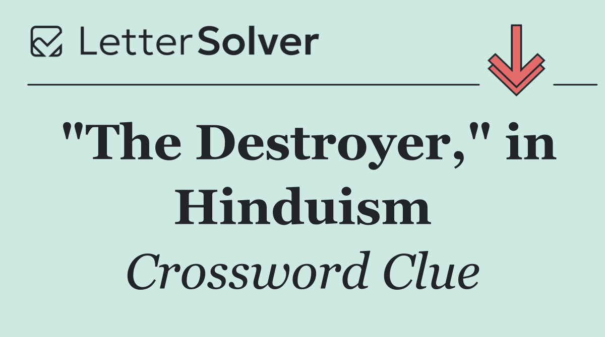 "The Destroyer," in Hinduism