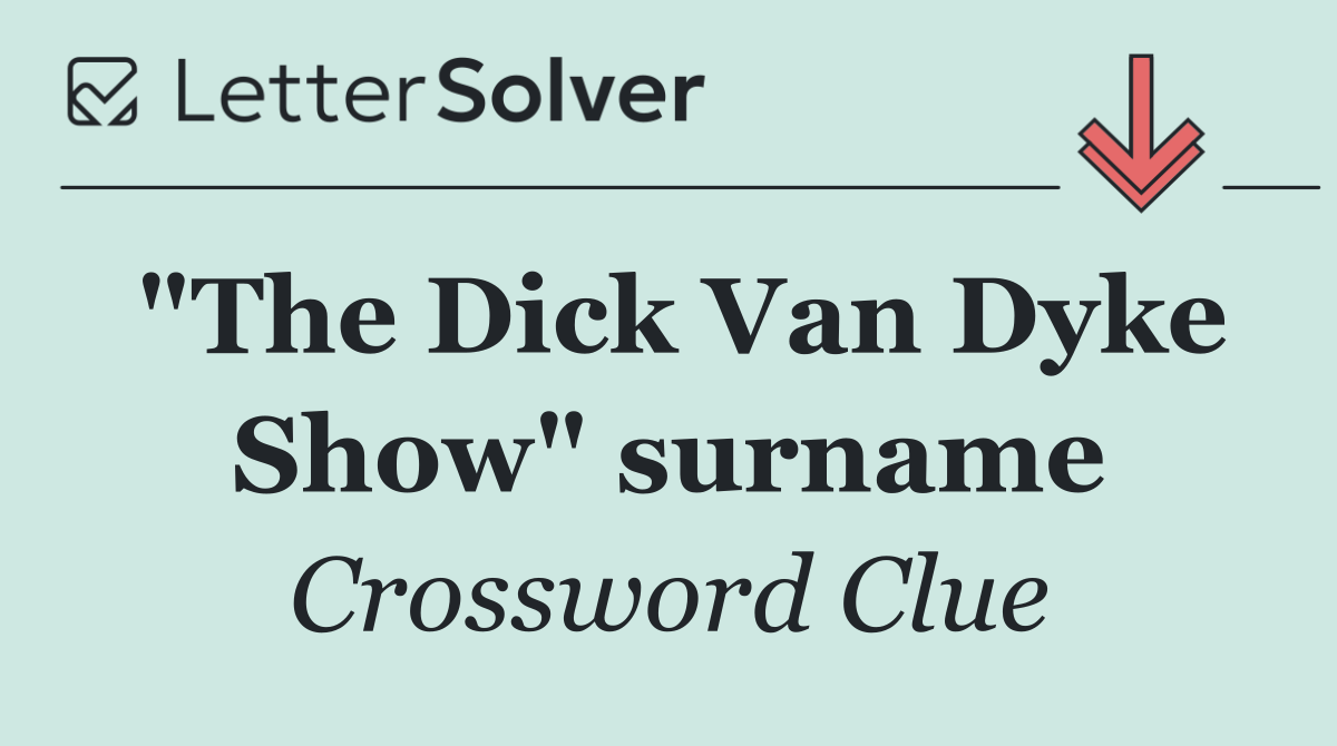 "The Dick Van Dyke Show" surname