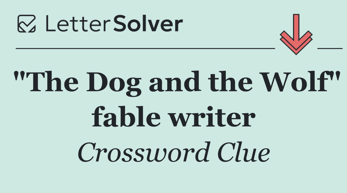 "The Dog and the Wolf" fable writer