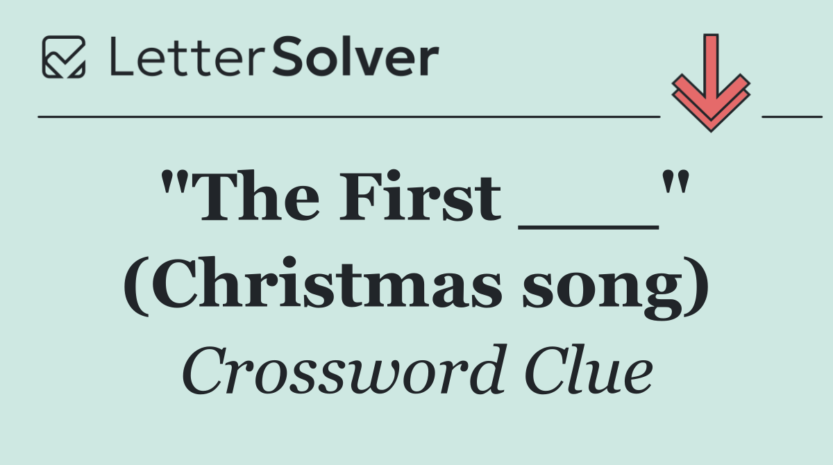 "The First ___" (Christmas song)