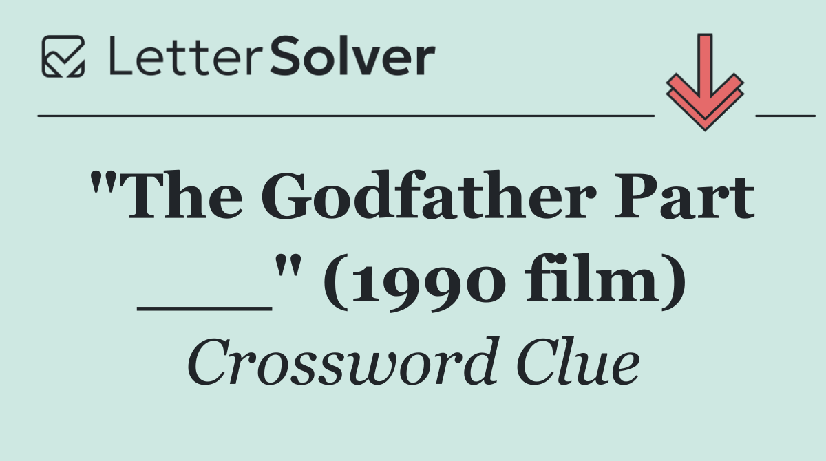 "The Godfather Part ___" (1990 film)