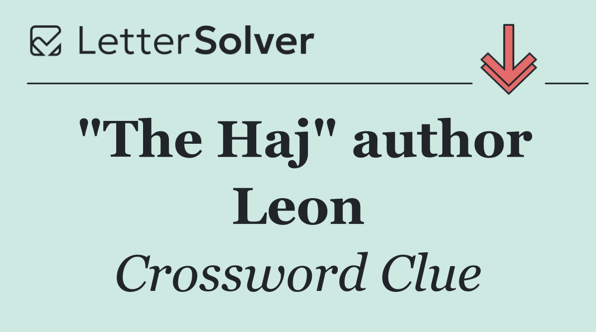 "The Haj" author Leon