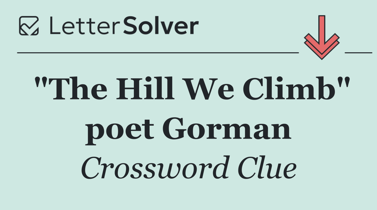 "The Hill We Climb" poet Gorman