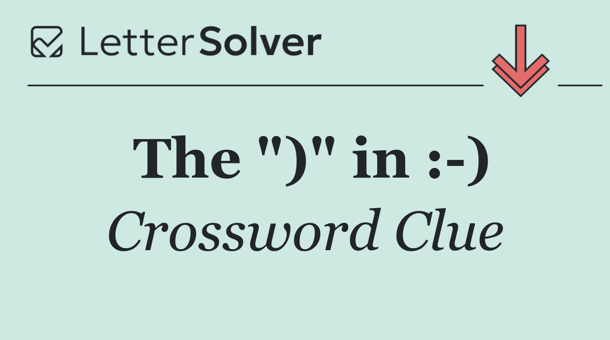 The ")" in : )