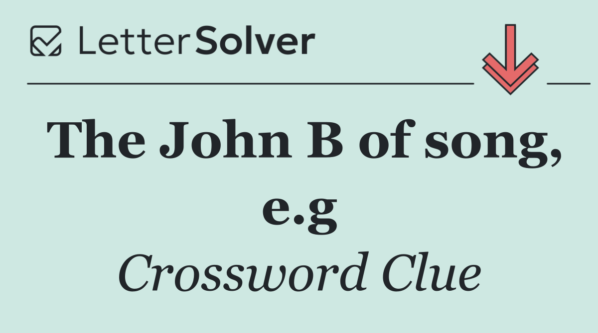 The John B of song, e.g