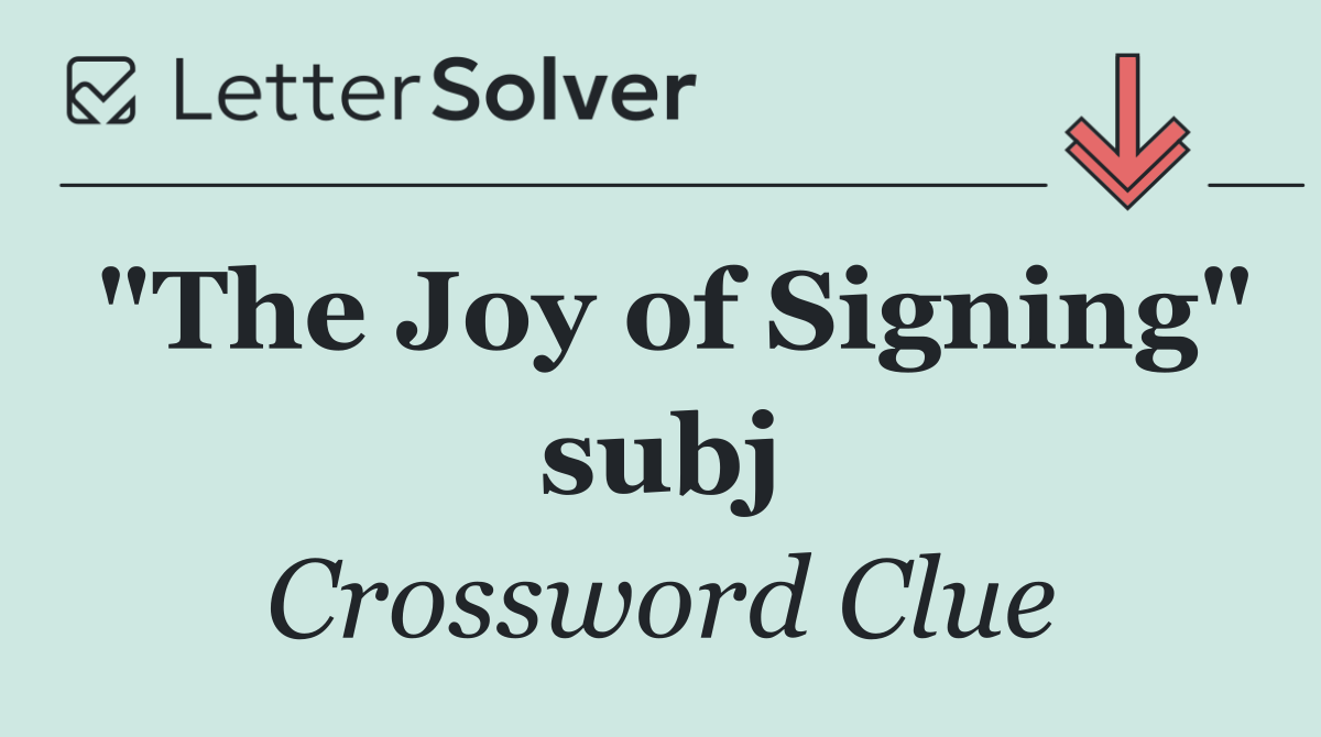 "The Joy of Signing" subj
