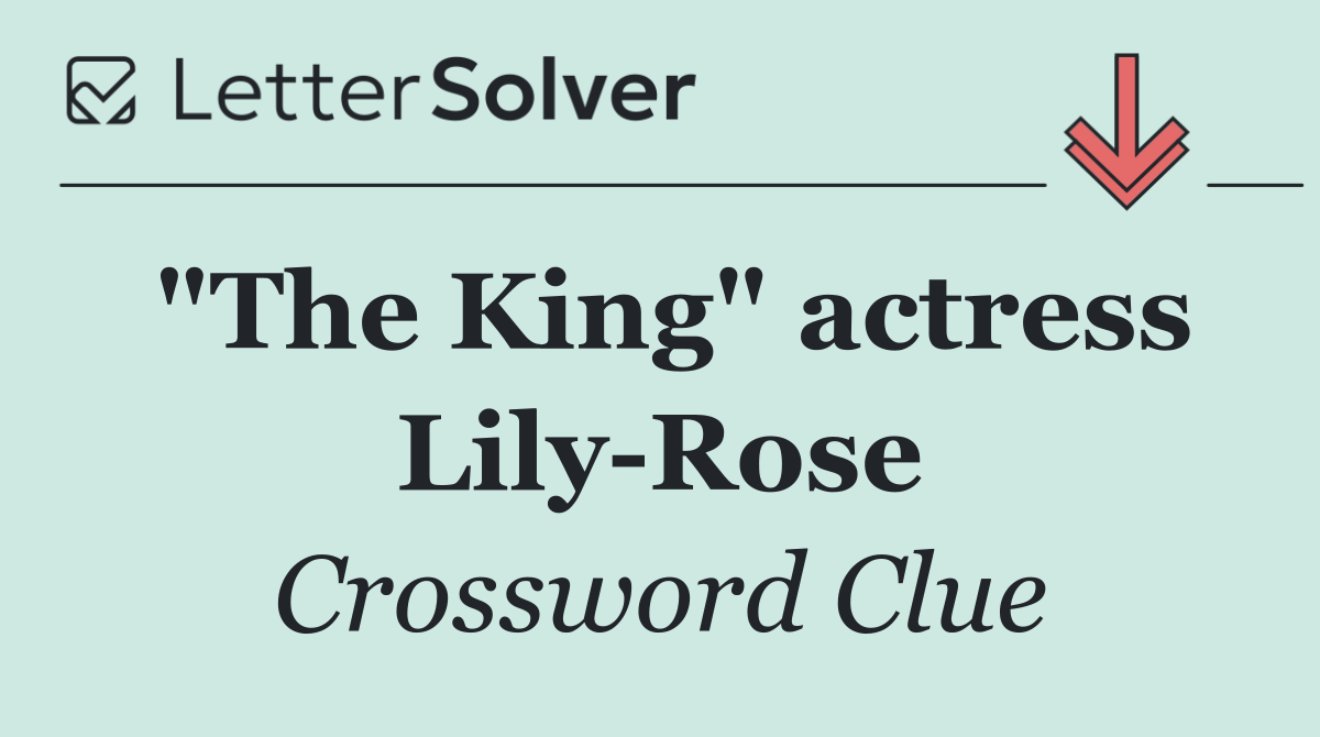 "The King" actress Lily Rose