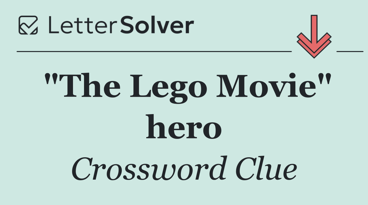 "The Lego Movie" hero