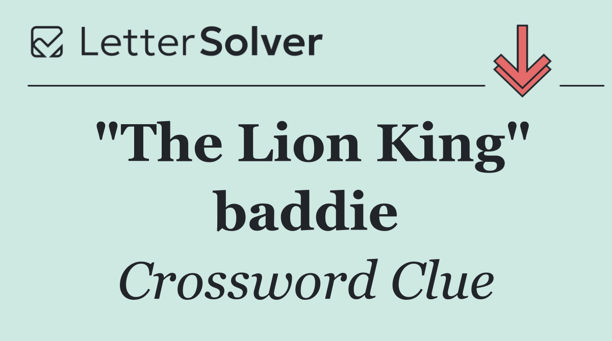 "The Lion King" baddie