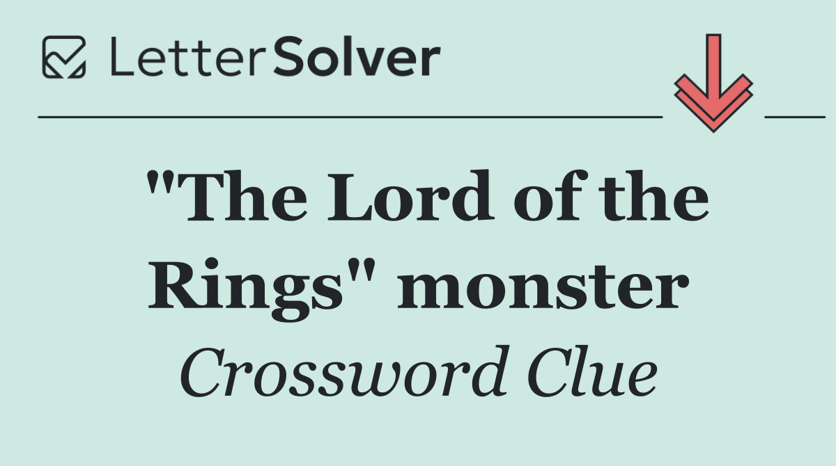 "The Lord of the Rings" monster