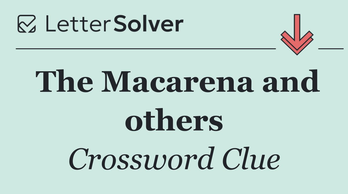 The Macarena and others