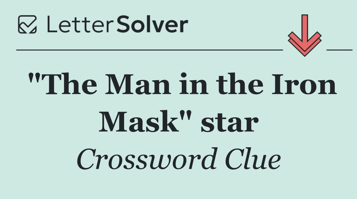 "The Man in the Iron Mask" star