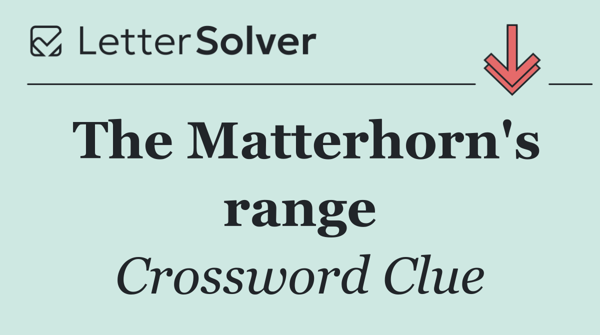 The Matterhorn's range