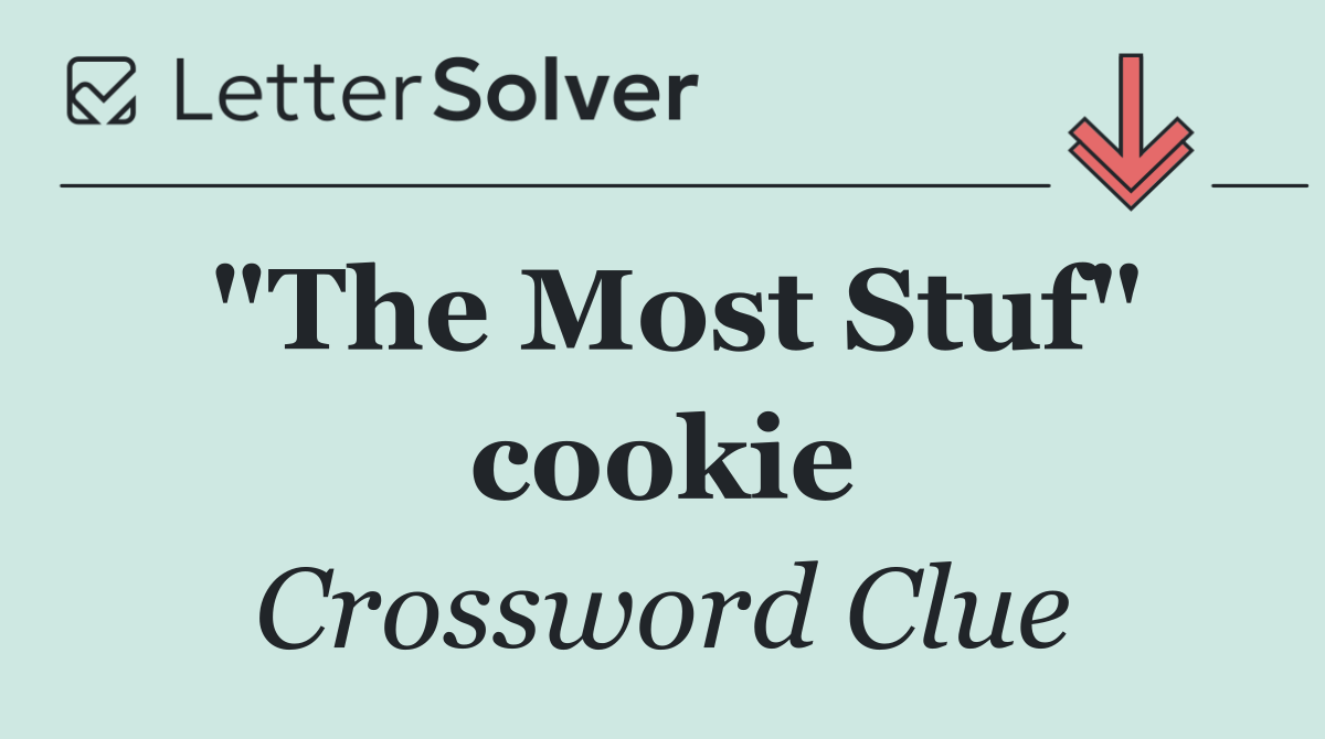 "The Most Stuf" cookie