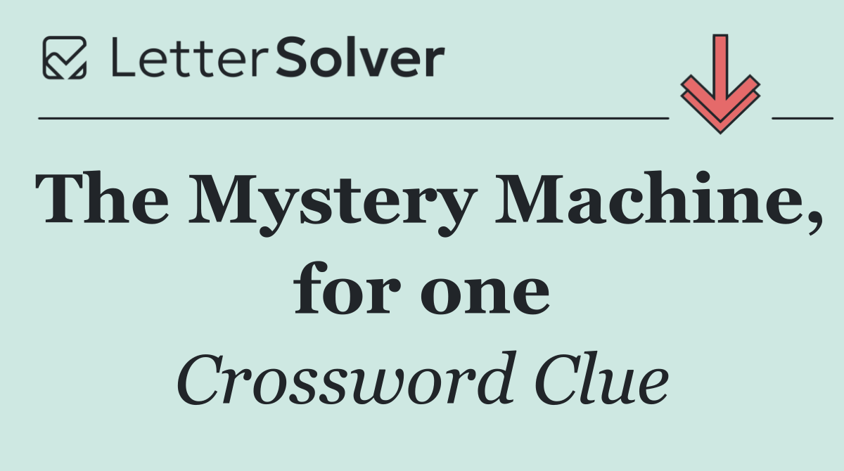 The Mystery Machine, for one