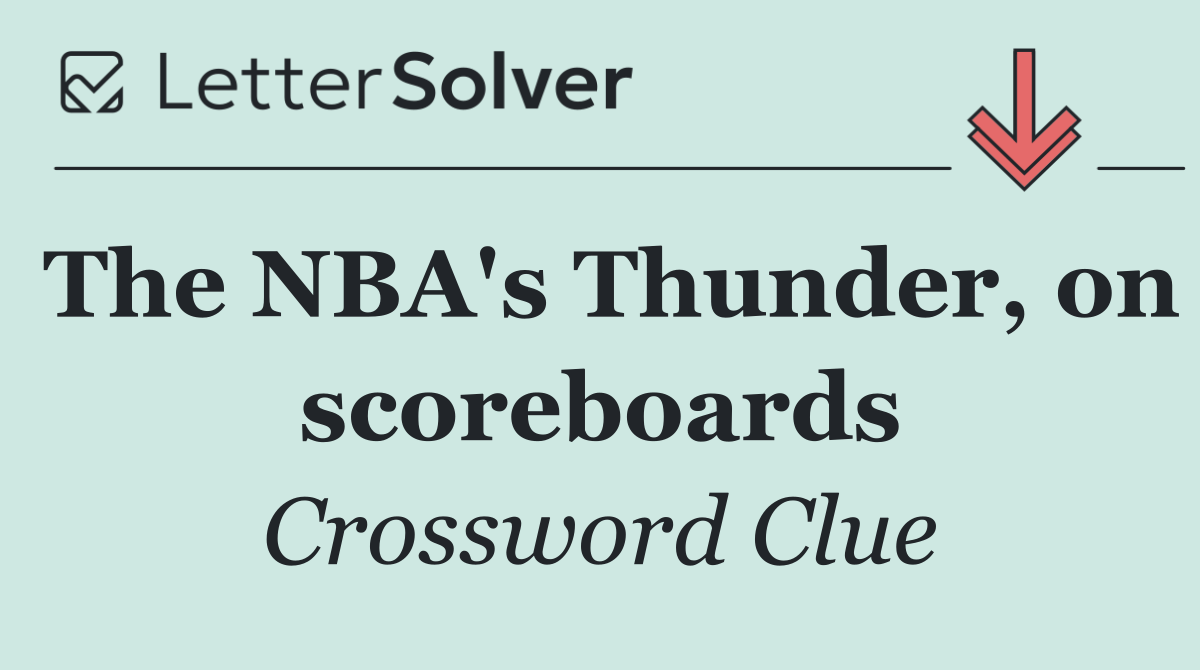 The NBA's Thunder, on scoreboards