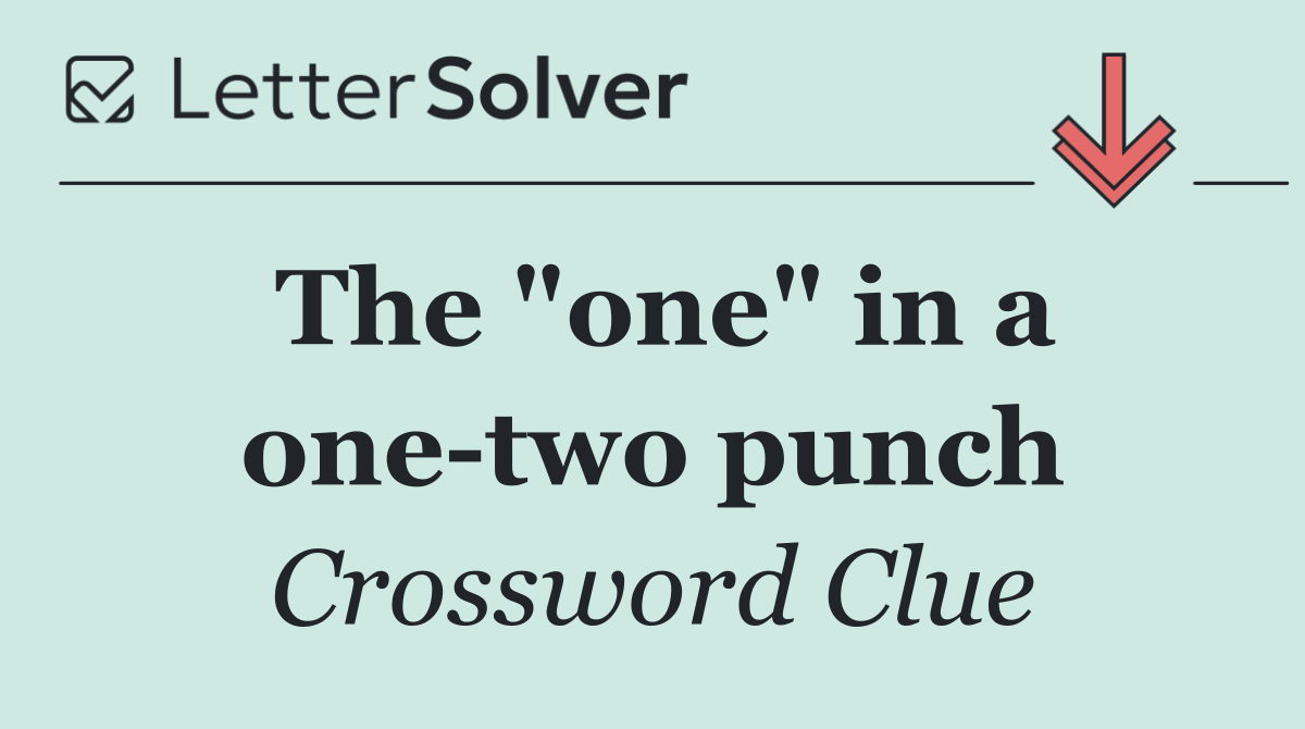The "one" in a one two punch