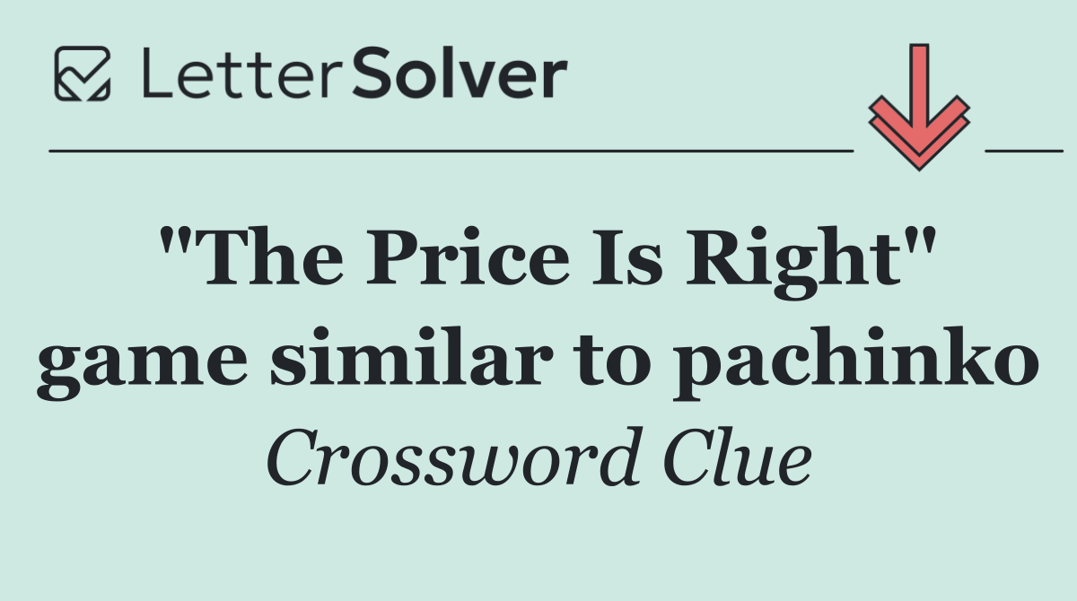 "The Price Is Right" game similar to pachinko