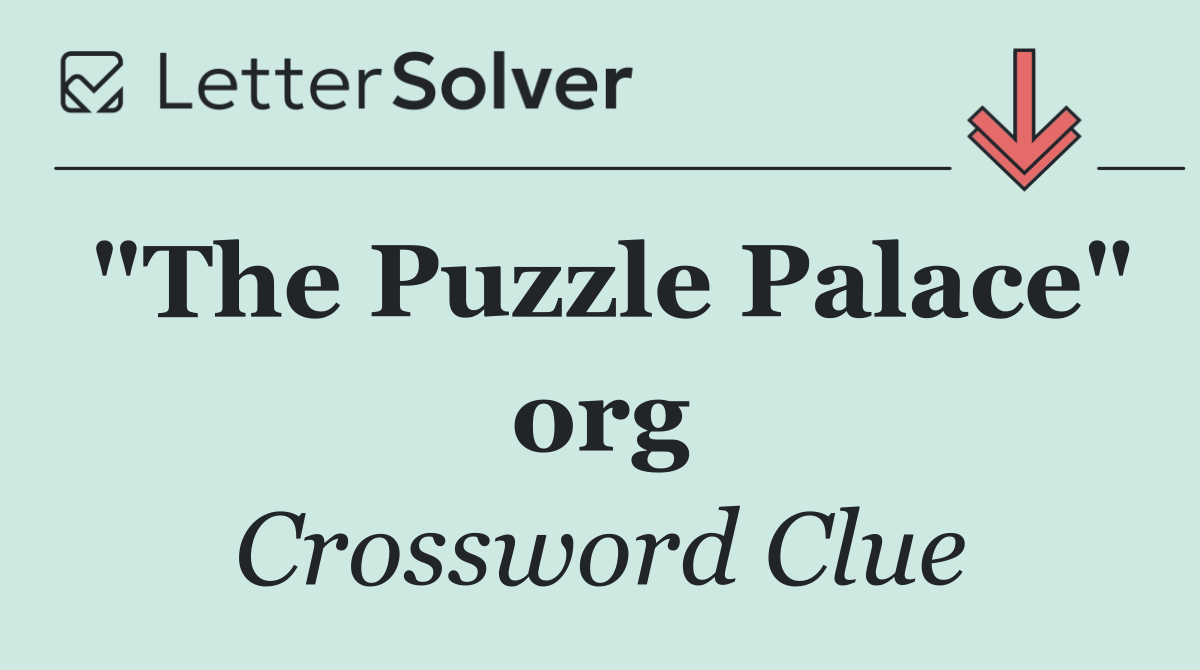 "The Puzzle Palace" org