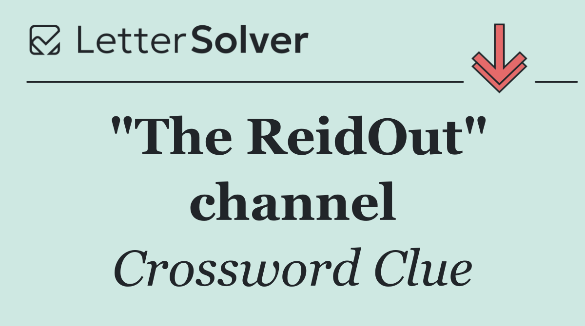 "The ReidOut" channel
